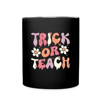 Groovy Lehrer Halloween Trick oder Teach 70s Geschenk - Tasse einfarbig - Schwarz - Vorne