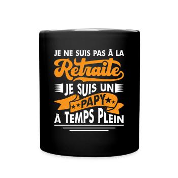 Papy Retraité Cadeau Grand Père Humour Retraite - Mug uni - noir - Devant