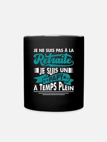 Papy Retraité Cadeau Grand Père Humour Retraite - Mug uni - noir
