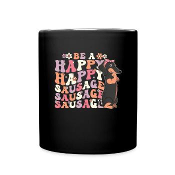 Soyez une maman de chien saucisse heureuse - Mug uni - noir - Devant