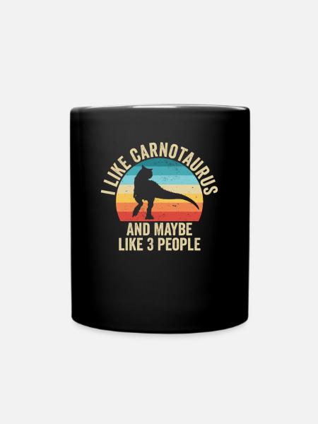 Ich mag Les Carnotaure Geschenk Humor Dinosaurier - Tasse einfarbig - Schwarz