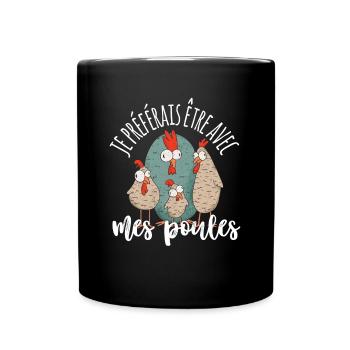 Je Préférais Être Avec Mes Poules Humour Jardinage - Mug uni - noir - Devant
