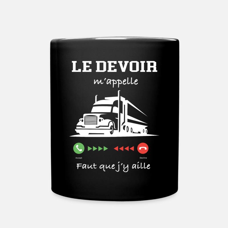 Le camion m'appelle faut que j'y aille - Mug uni - noir