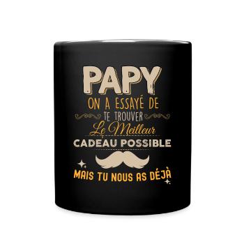 Mon Papy A Les Meilleurs Cadeau Du Monde...Nous ! - Mug uni - noir - Devant