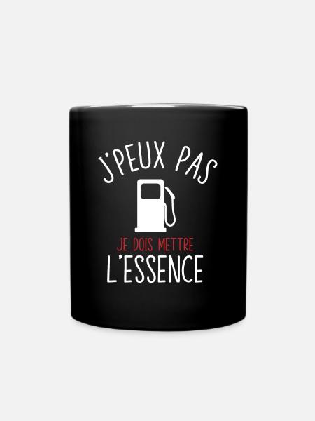 J'Peux Pas Je Dois Mettre L'Essence Humour - Mug uni - noir