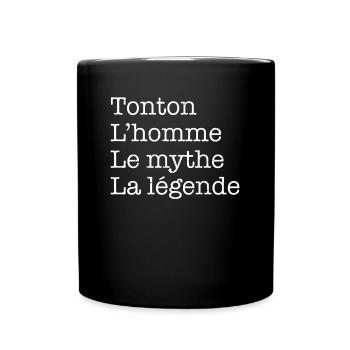 Tonton L'Homme Le Mythe La Légende Meilleur Oncle - Mug uni - noir - Devant