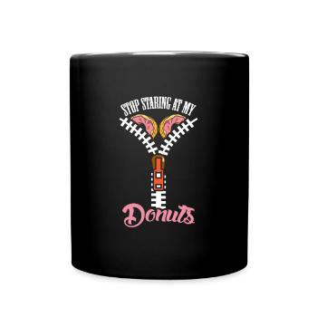 Donut Stop Staring Women Boobs - Full Colour Mug - black - Front