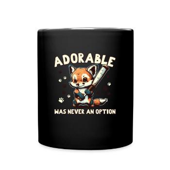 Adorable Was Never an Option Fox - Tasse einfarbig - Schwarz - Vorne
