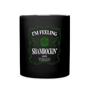 I'm Feeling Shamrockin' Good Today - Tasse einfarbig - Schwarz - Vorne