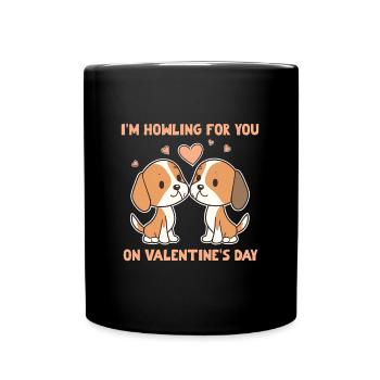 I'm Howling for you on Valentine's Day - Full Colour Mug - black - Front