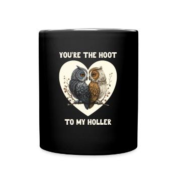 You're the Hoot to my Holler Valentine's Day - Tasse einfarbig - Schwarz - Vorne