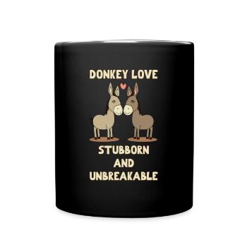 Donkey Love is Stubborn and Unbreakable - Full Colour Mug - black - Front
