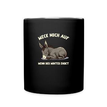Weck mich auf wenn der Winter endet Müder Esel - Tasse einfarbig - Schwarz - Vorne
