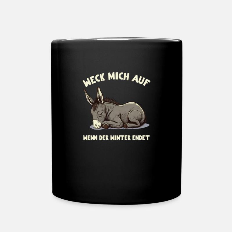 Weck mich auf wenn der Winter endet Müder Esel - Tasse einfarbig - Schwarz