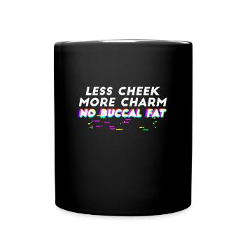 Moins de joue, plus de charme, pas de graisse buccale - Mug uni - noir - Devant