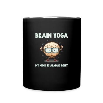 Brain Yoga, My Mind Is Always Bent - Full Colour Mug - black - Front