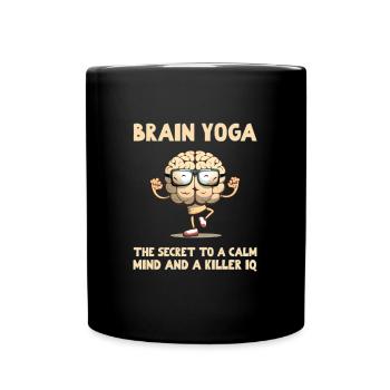 Brain Yoga The Secret to a Calm Mind & a Killer IQ - Full Colour Mug - black - Front