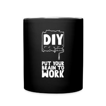 DIY Put Your Brain to Work - Tasse einfarbig - Schwarz - Vorne