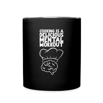 Cooking is a delicious mental workout - Full Colour Mug - black - Front