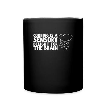 Cooking is a sensory delight for the brain - Full Colour Mug - black - Front