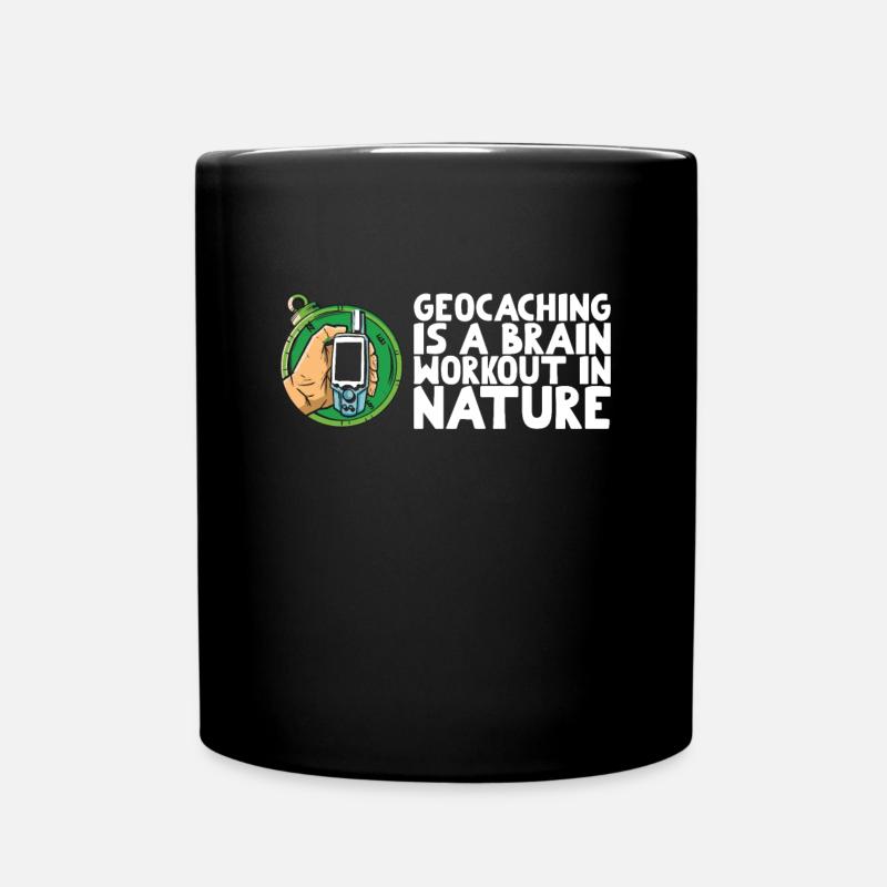 Geocaching is a brain workout in nature - Tasse einfarbig - Schwarz