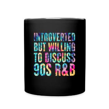 introverti mais prêt à discuter de Tie Dye R&B des années 90 - Mug uni - noir - Devant