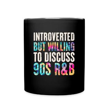 introverti mais prêt à discuter de la cravate R&B des années 90 - Mug uni - noir - Devant