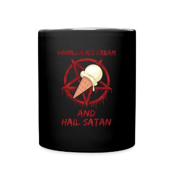 Vanilla Ice Cream and Hail satan - Tasse einfarbig - Schwarz - Vorne