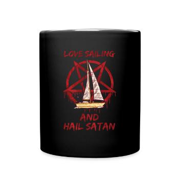 Love Sailing and Hail Satan - Full Colour Mug - black - Front
