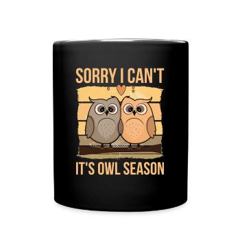 Désolé je ne peux pas C’est la saison des hiboux - Mug uni - noir - Devant