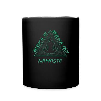 Breath in, Breath out, Namaste, Yoga - Tasse einfarbig - Schwarz - Vorne