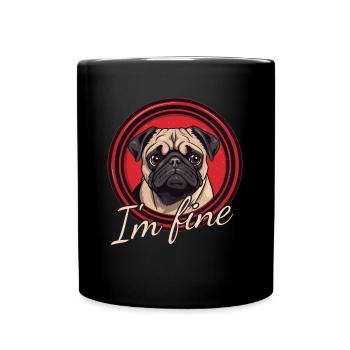 Pug - I'm Fine - Tasse einfarbig - Schwarz - Vorne