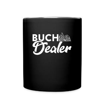 Buch Dealer - Für Leseratten und Autoren - Tasse einfarbig - Schwarz - Vorne