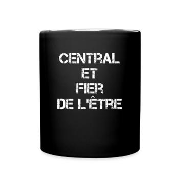 Central Et Fier De L'ëtre Cadeau - Mug uni - noir - Devant