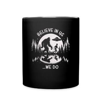 Believe in Us ...We Do - Bigfoot and Alien - Tasse einfarbig - Schwarz - Vorne