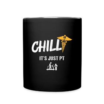 Chill, It’s Just Pt – Approche humoristique - Mug uni - noir - Devant