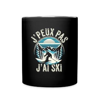 J'peux Pas J'ai Ski Cadeau Skieur Sports d'Hiver - Mug uni - noir - Devant