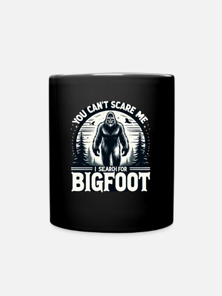 Funny Bigfoot Searcher Can't Scare Me Sasquatch - Full Colour Mug - black