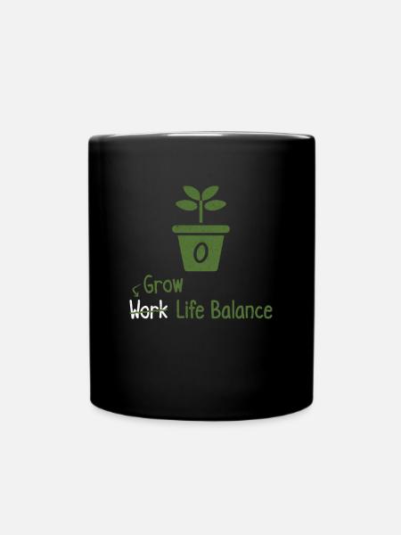 Grow Life Balance Pflanzenliebhaber Gärtner - Tasse einfarbig - Schwarz