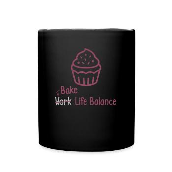 Bake Work Life Balance – Cake And Muffin Baking - Full Colour Mug - black - Front