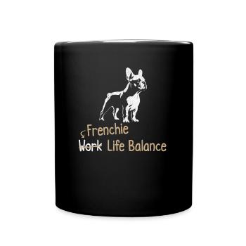 Frenchie Work Life Balance – Lovers of - Full Colour Mug - black - Front