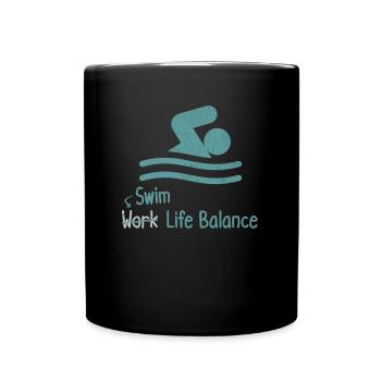 Swim Work Life Balance - Swimmer Sport - Full Colour Mug - black - Front