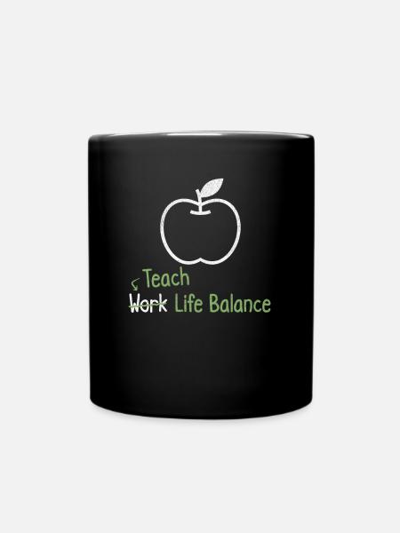 Lehren Sie Work-life-balance – Lehrer - Tasse einfarbig - Schwarz