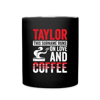 Taylor café disant idée cadeau de l’équipe de la famille - Mug uni - noir - Devant