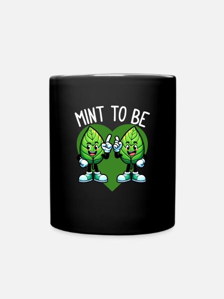 Mint To Be – Fresh Love & Leafy Laughter - Tasse einfarbig - Schwarz
