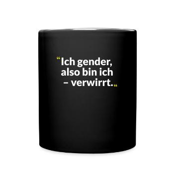 Gender-Reflexion – Zwischen Witz und Weisheit - Tasse einfarbig - Schwarz - Vorne