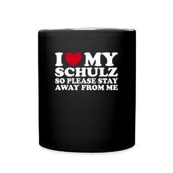 I Love My Schulz So Stay Away From Me - Full Colour Mug - black - Front