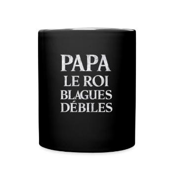 Papa Der König der dummen Witze Geschenk Humor - Tasse einfarbig - Schwarz - Vorne