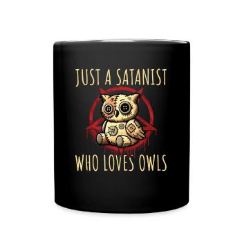 Just A Satanist Who Loves Owls Heavy Metal Fun - Full Colour Mug - black - Front