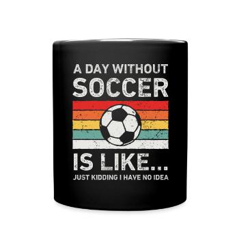 Lustig Retro Ein Tag ohne Fußball - Tasse einfarbig - Schwarz - Vorne